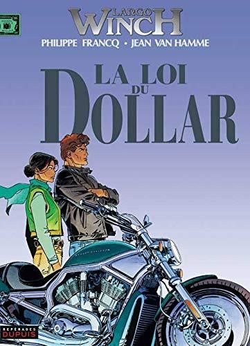 La Largo Winch T14: Loi du dollar
